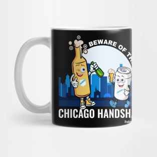 Beware the Chicago Handshake Mug